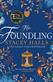 Foundling, The: The gripping Sunday Times bestselling historical novel, from the winner of the Women's Prize Futures award